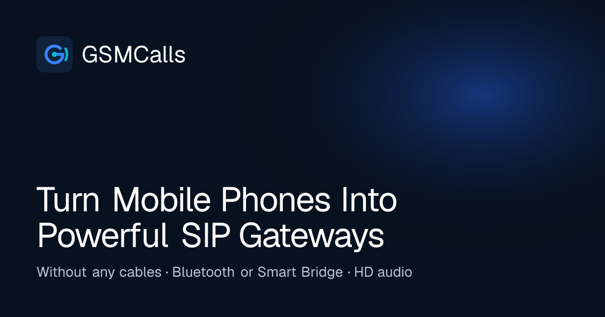 GSM–SIP Gateway Documentation & Quickstart Guide · GSMCalls